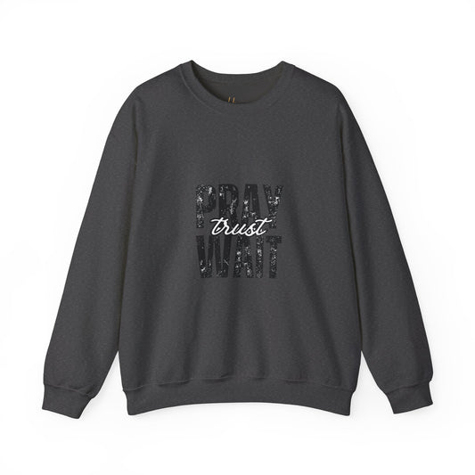 Pray, Trust and Wait Hiqua Crewneck Sweatshirt