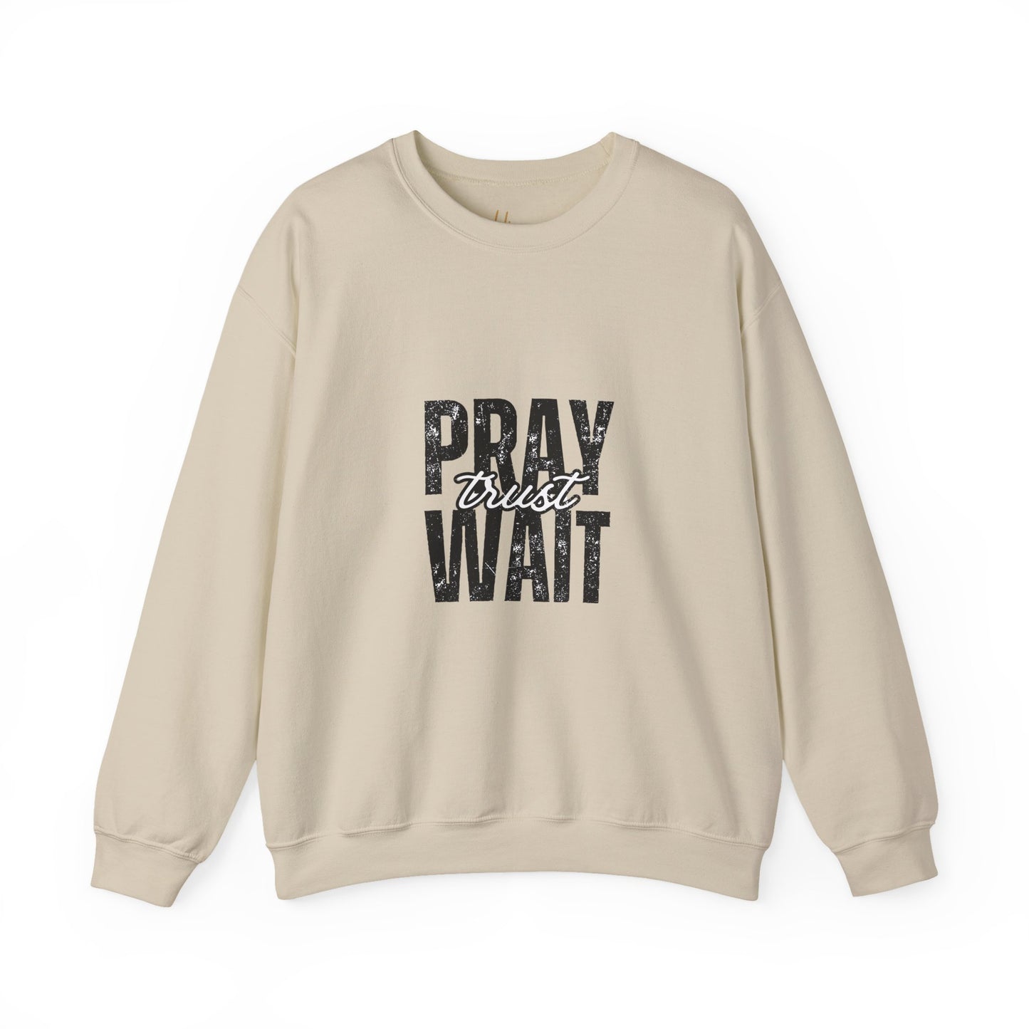 Pray, Trust and Wait Hiqua Crewneck Sweatshirt