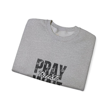 Pray, Trust and Wait Hiqua Crewneck Sweatshirt