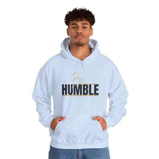 Be Humble Hoodie by Hiqua