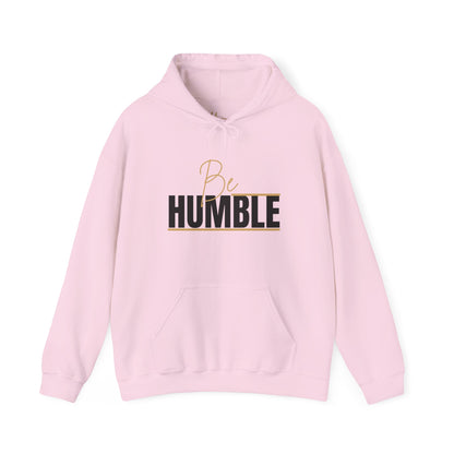 Be Humble Hoodie by Hiqua